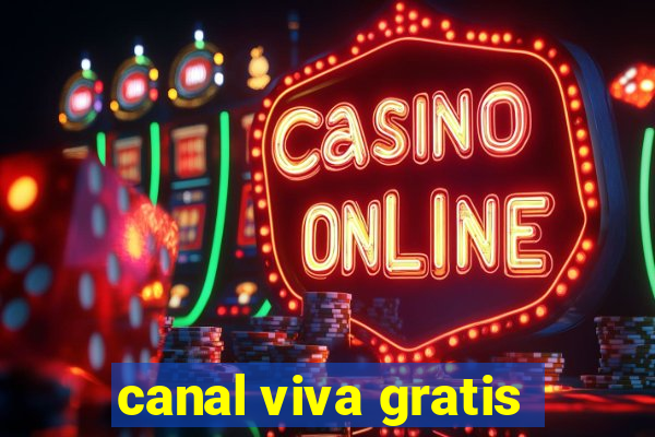 canal viva gratis